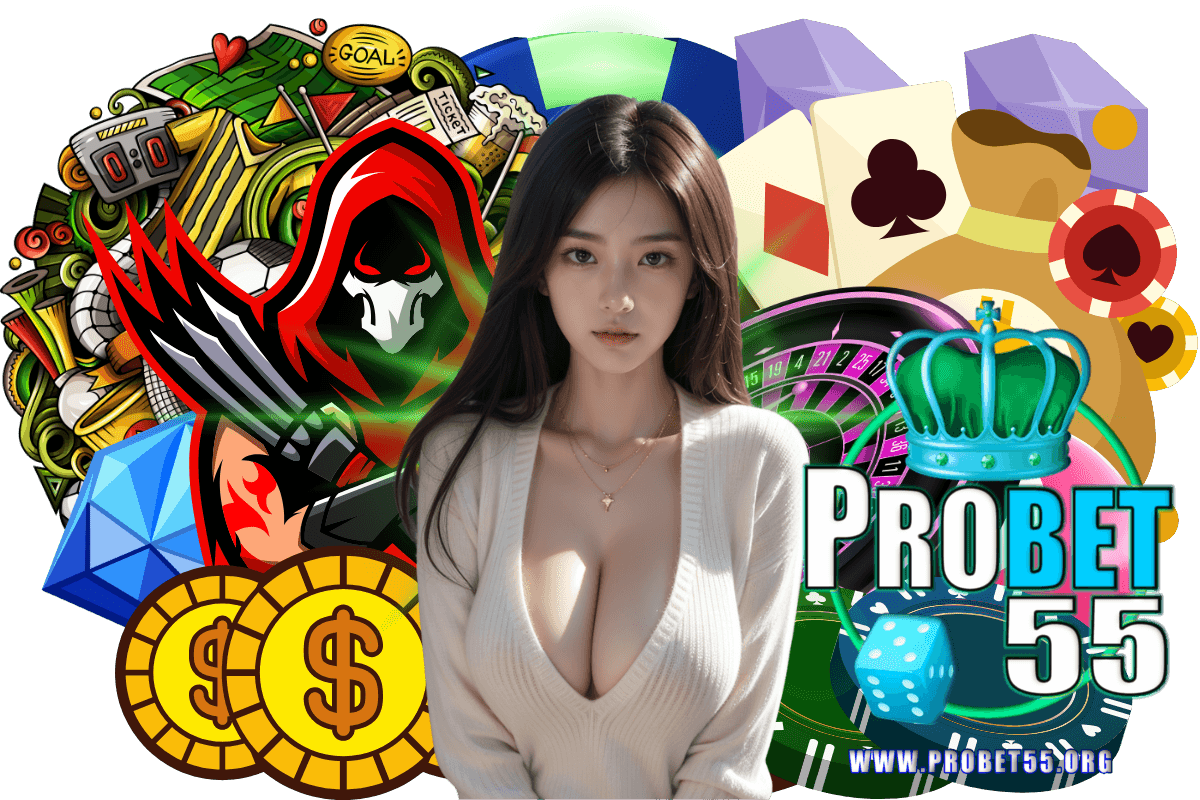 probet55 สล็อต